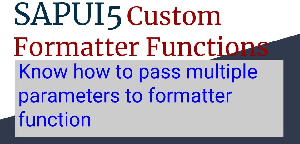 sapui5 custom formatter function with parameters example